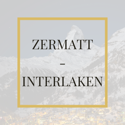 Zermatt - Interlaken