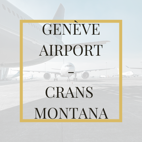 Aéroport de Genève - Crans Montana