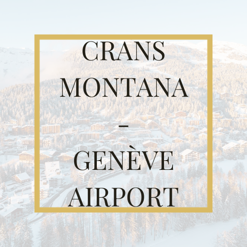 Crans Montana - Flughafen Genf