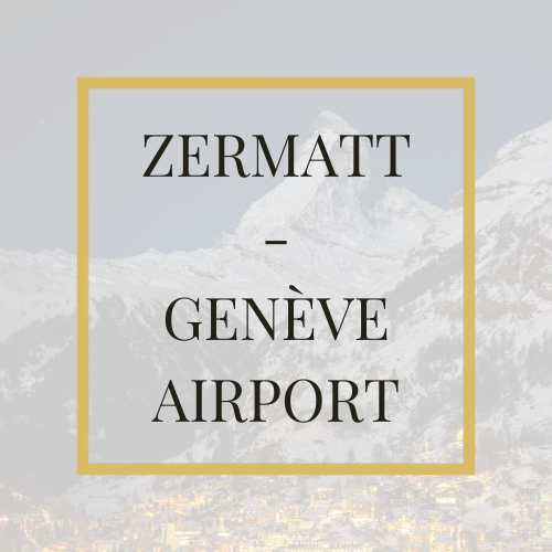 Zermatt - Flughafen Genf