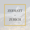 Load image into Gallery viewer, Zermatt - Zürich
